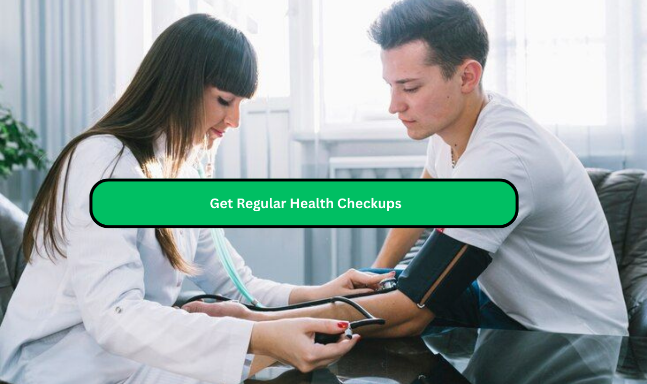 5 Get regular health checkup